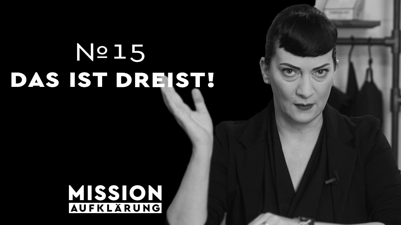 Die Dreifaltigkeit der Dreistigkeit