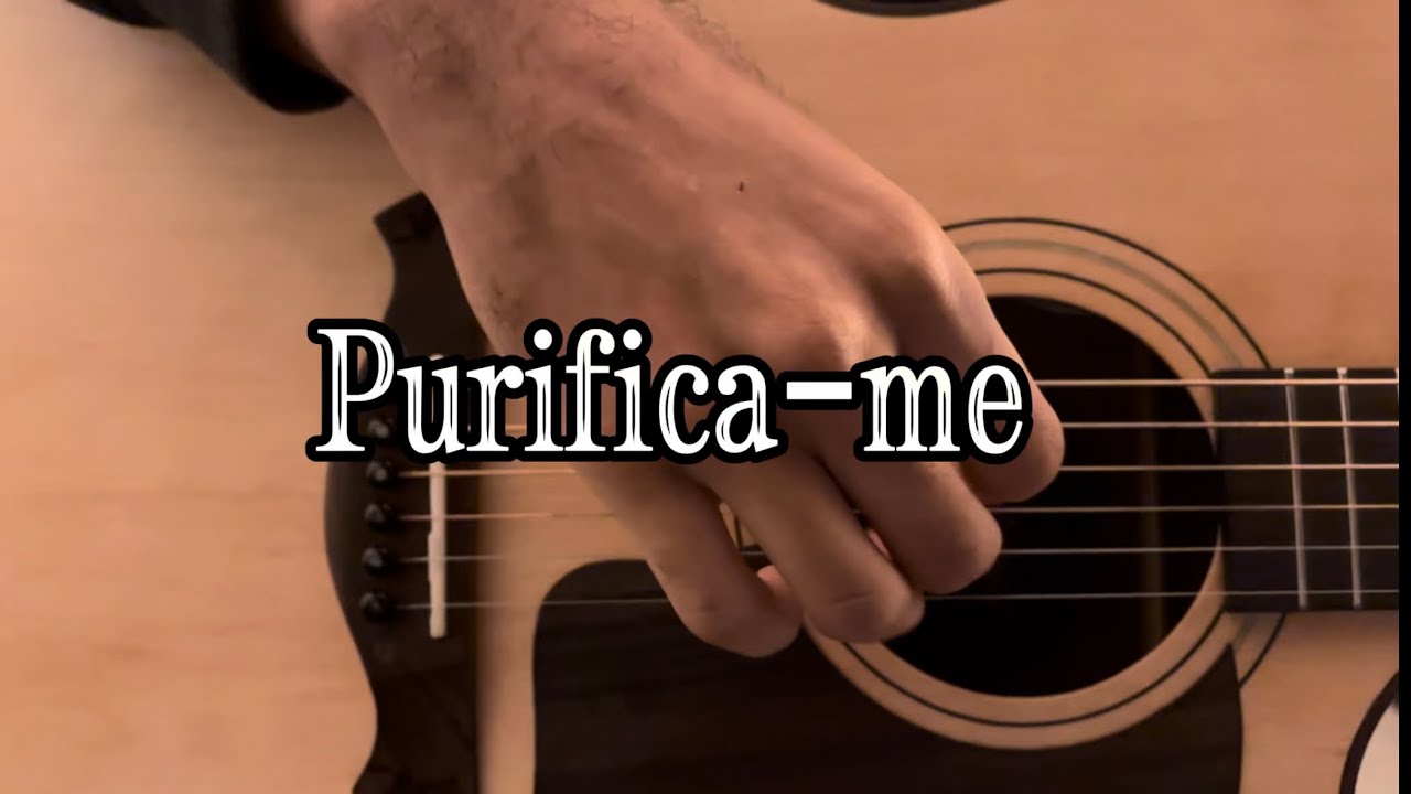 Purifica-me (portugu&ecirc;s)  @Jonathan_Napoles_