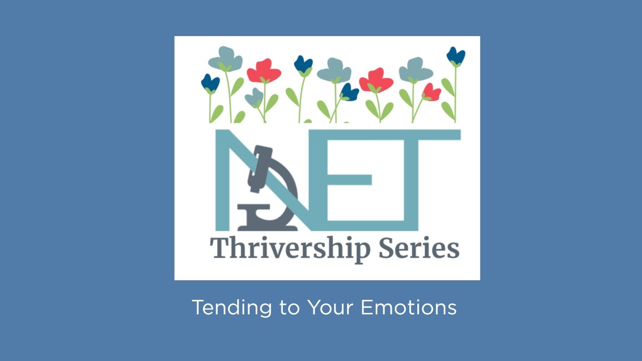 Episode  26:  NETRF NET Thrivership Series: Tending to Your Emotions