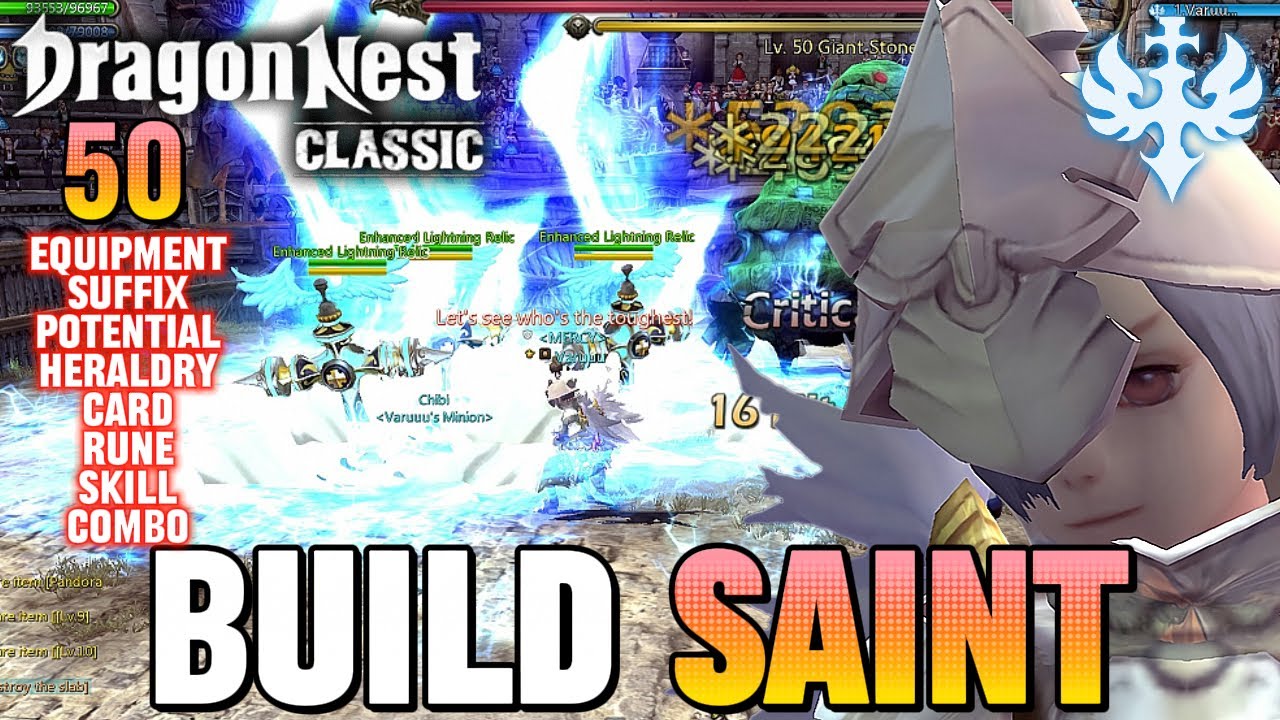BUILD SAINT (50) EQUIPMENT-STATS-POTEN-SUFFIX-SKILL-HERALDRY-COMBO - DRAGON NEST CLASSIC