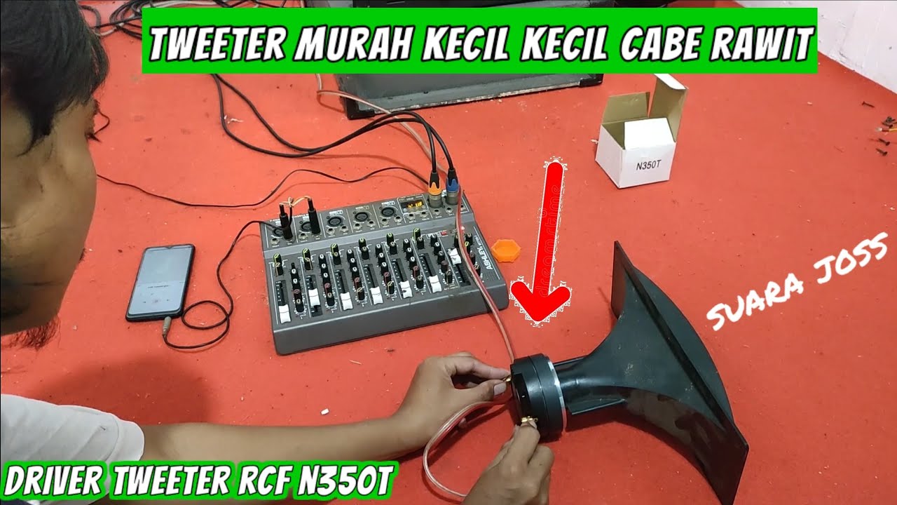 REVIEW driver tweeter rcf n350t   murah kualitas bagus