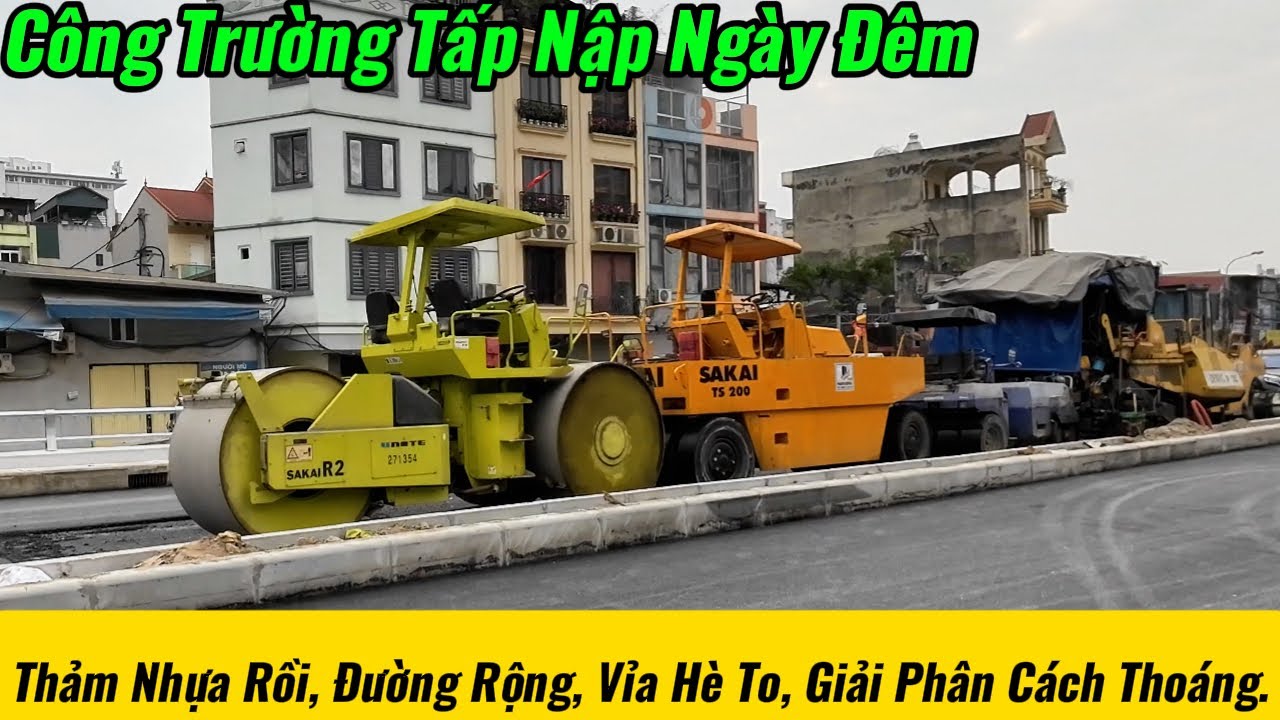 Tấp Nập Thi Công Xuyên  Đêm - Thông Xe Đúng Ngày Ông Táo.