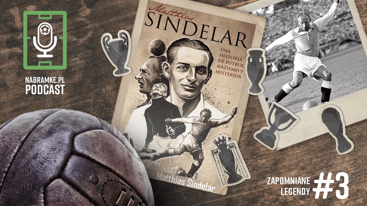 Zapomniane legendy: #3 MATTHIAS SINDELAR. Człowiek z Papieru, Mozart futbolu | Piłkarski podcast