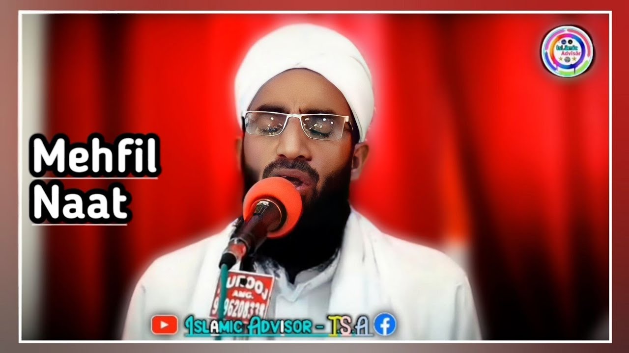 ❤MEHFIL-E-NAAT || Maulana Abdul Rashid Dawoodi @islamicadvisortsa