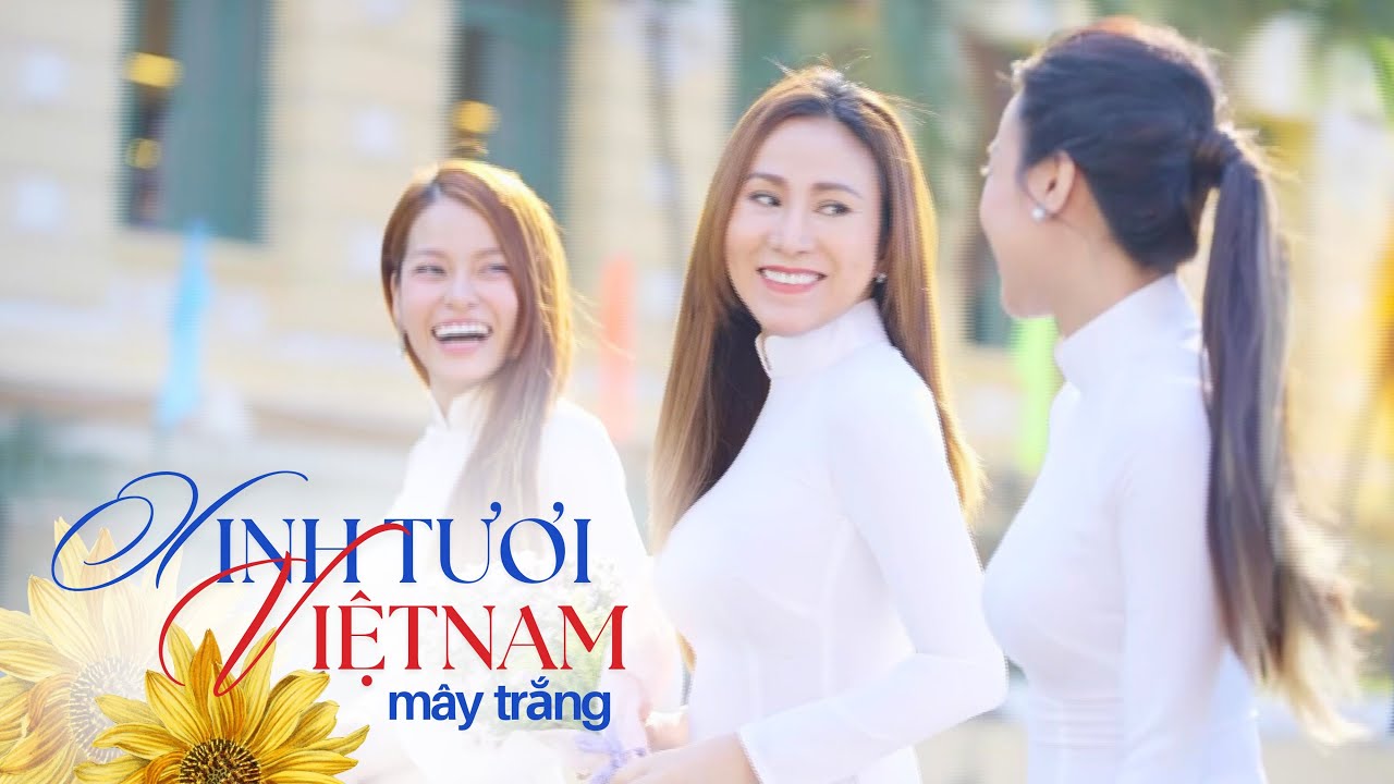 Xinh Tươi Việt Nam - Nhóm Mây Trắng