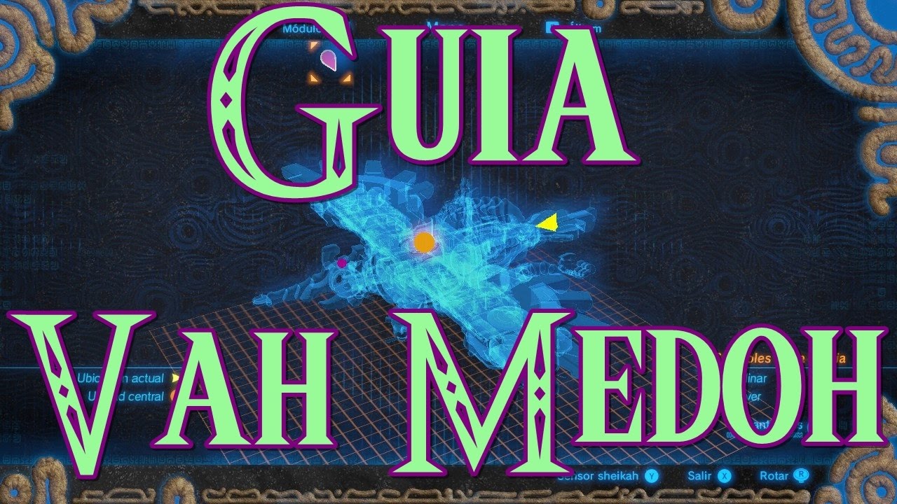 Zelda: Breath of the wild - Interior de Vah Medoh - Guia