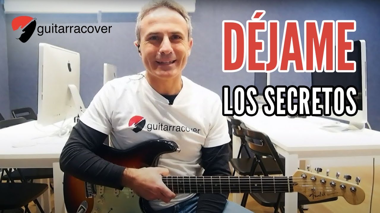 Déjame - Los Secretos - Aprende los acordes de guitarra