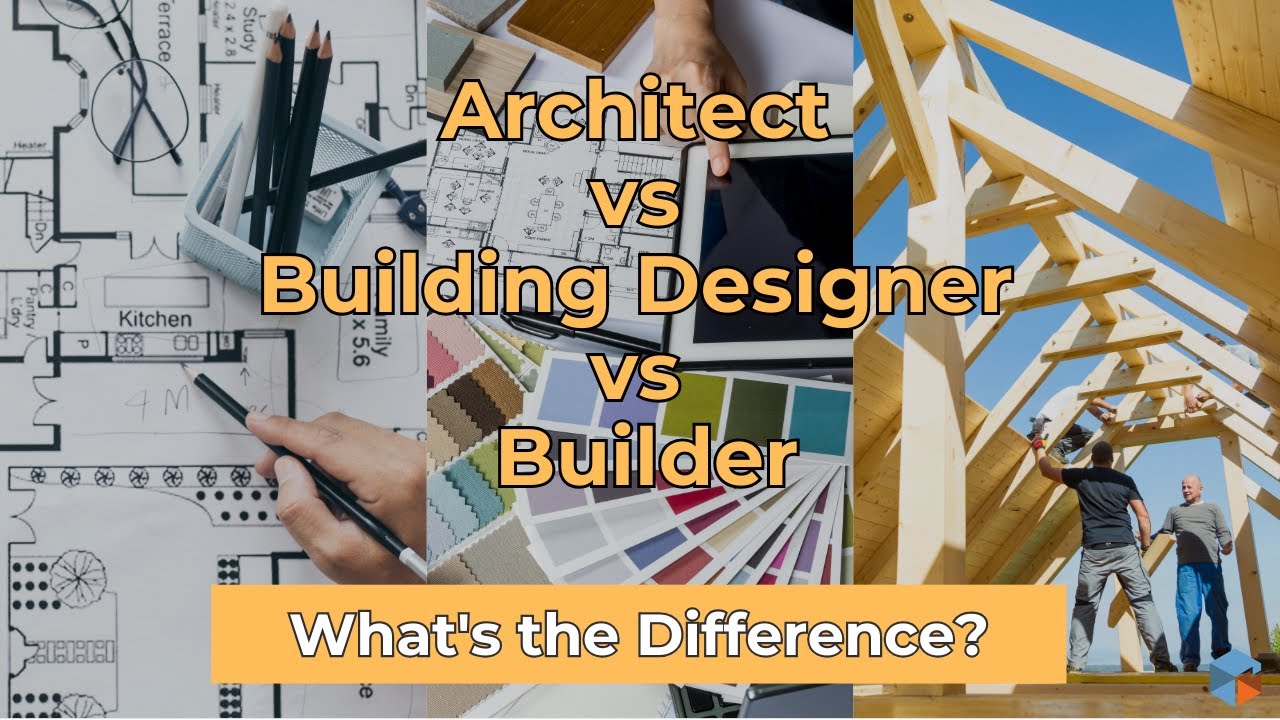 Architect vs Designer vs Builder – What's the Difference?