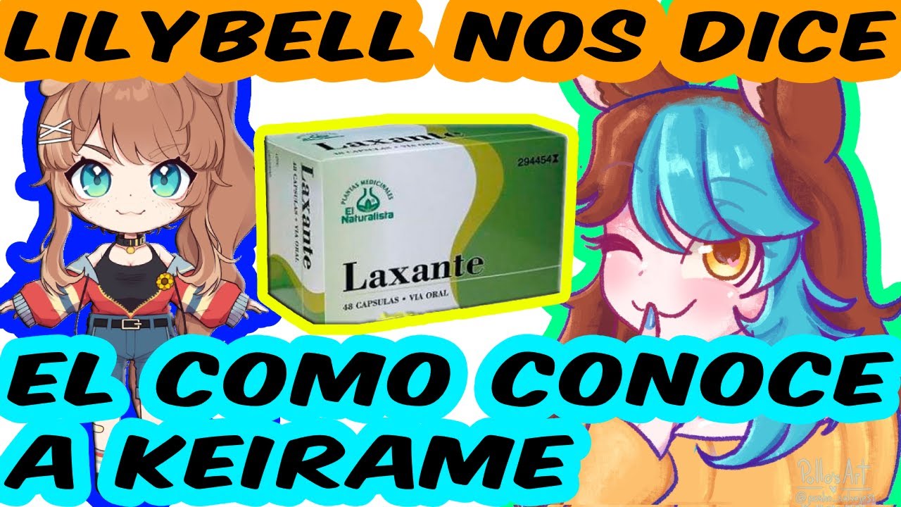LilyBell nos dice el como conoce a KeirameVT