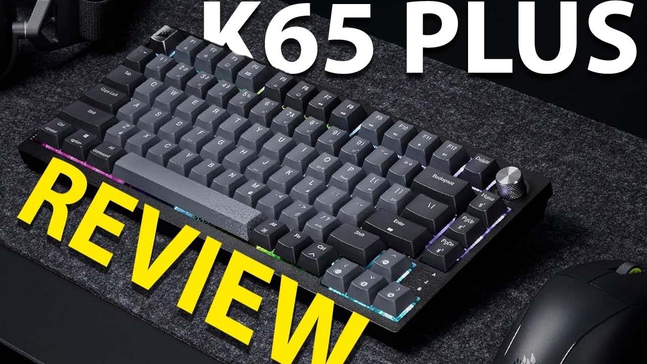 Corsair K65 Plus worth it?