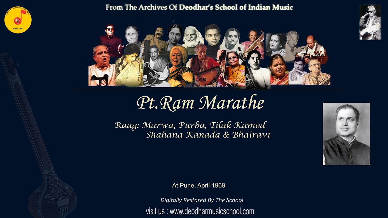 Pt.Ram Marathe: Raag: Marwa, Purba, Tilak Kamod, Shahana Kanada & Bhairavi