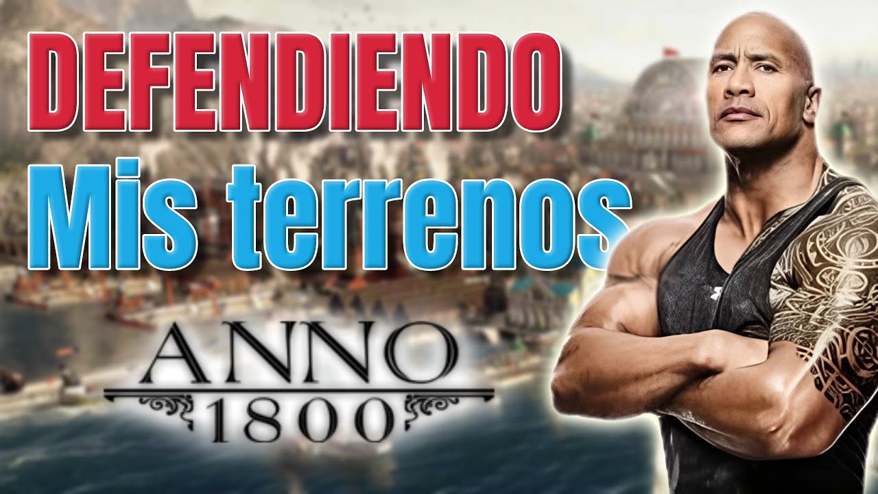 LA HISTORIA DE ANNO 1800 EMPIEZA ASÍ… Y CASI PIERDO MIS TIERRAS 😱