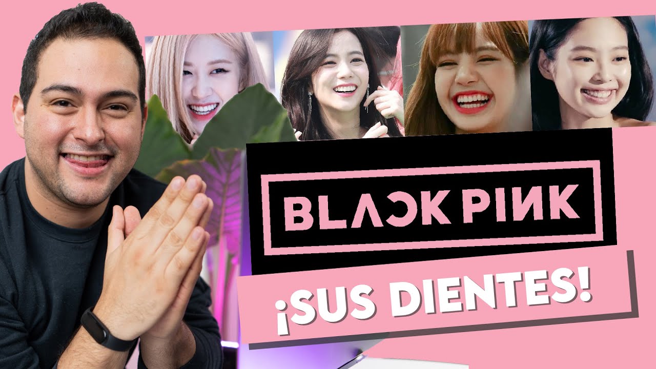 DENTISTA REACCIONA A LAS SONRISAS DE BLACKPINK 😍