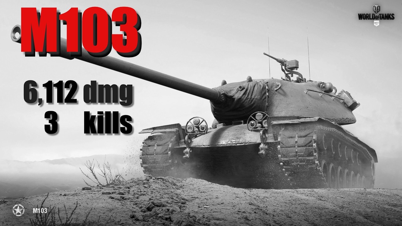 WoT [REPLAY] - M103 - 6112 DMG
