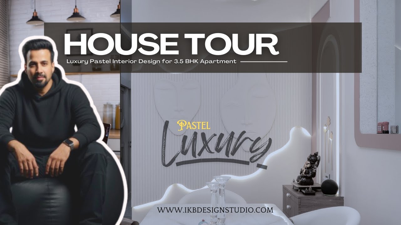 Luxury Pastel Interior Design for 3.5 BHK Apartment_House Tour
