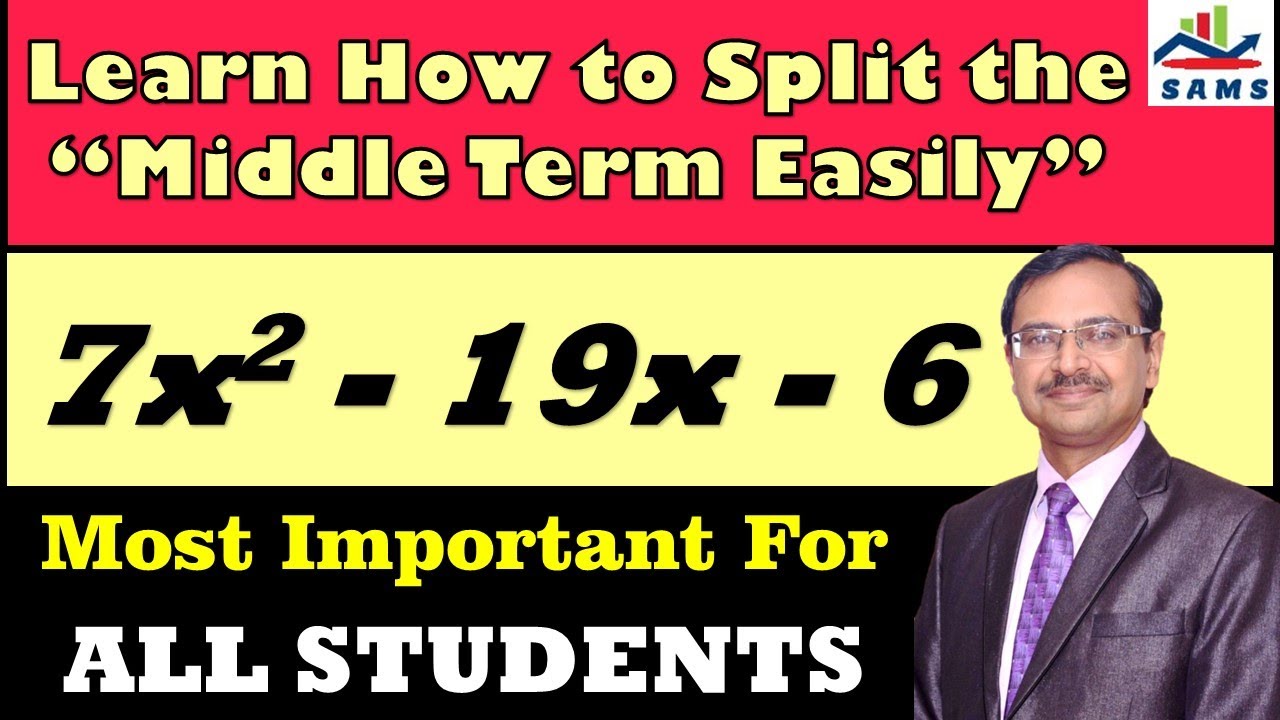 Learn How to Split the Middle Term - Part 1