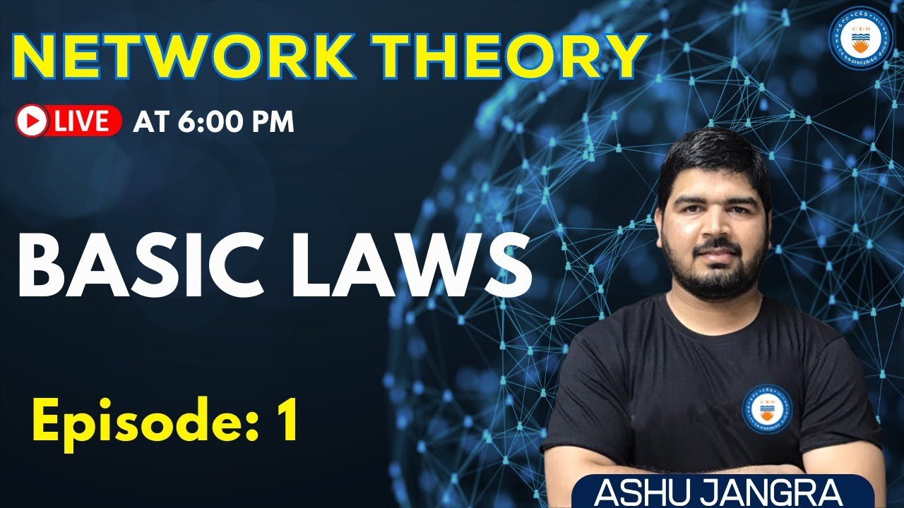 Basic Laws | Lec 1 | Network Theory | GATE/ESE 2022 | Ashu Sir