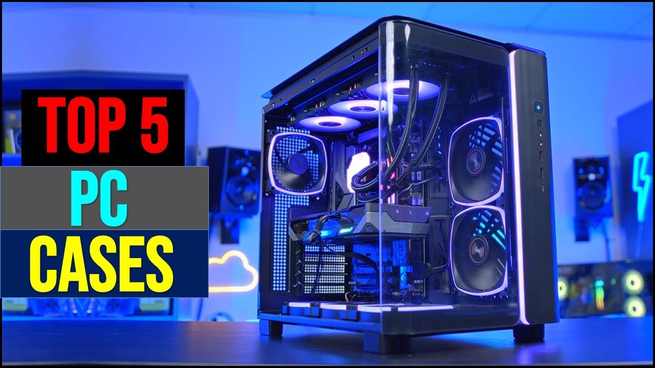 Best PC Cases in [2026 ] Top 5