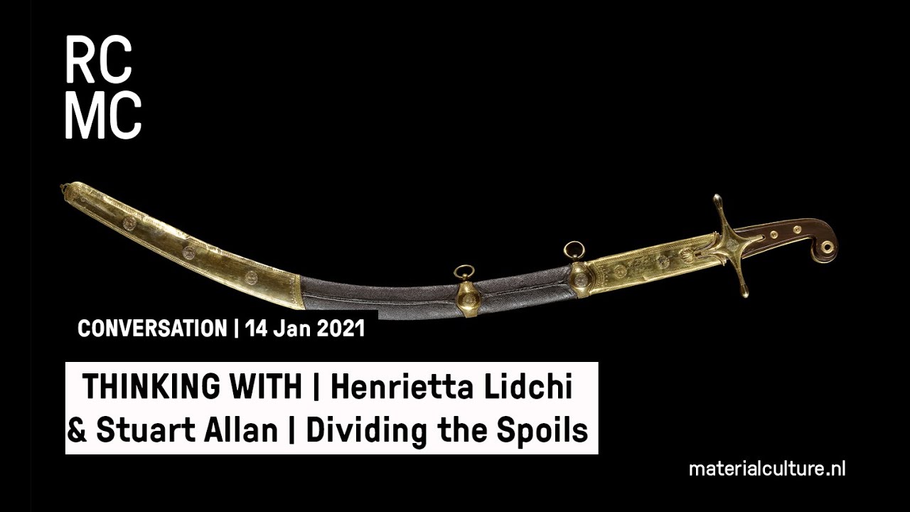 Thinking With | Henrietta Lidchi & Stuart Allan | Dividing the Spoils