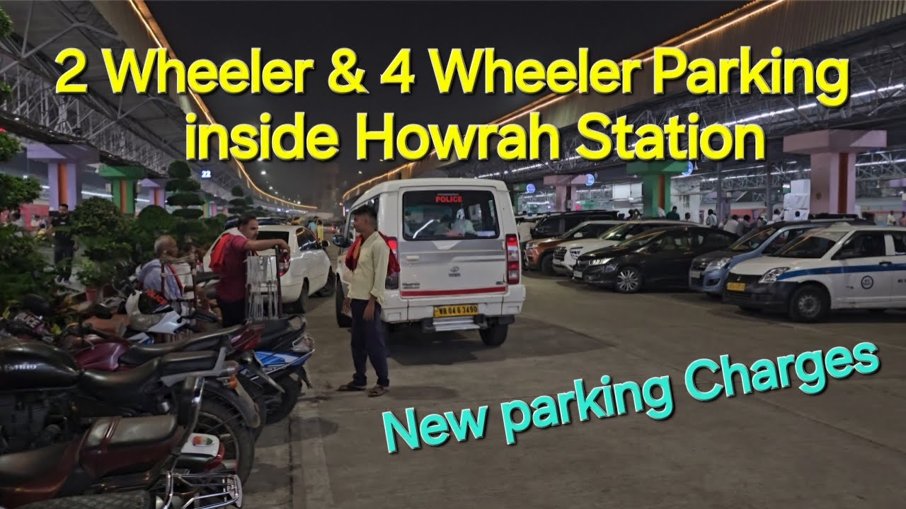 Parking of  car and byke  inside Howrah Railway station  Cab road / New parking charges