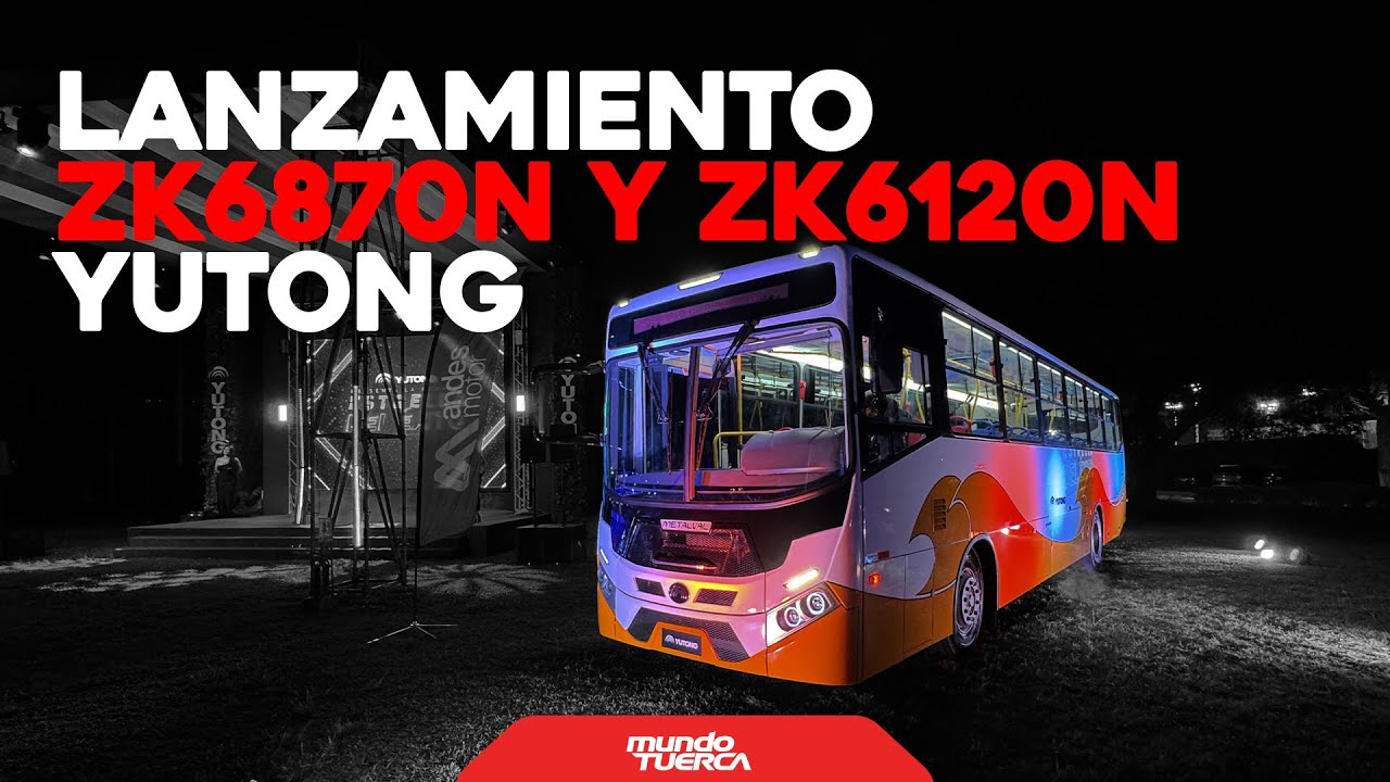 #LANZAMIENTO  BUSES YUTONG