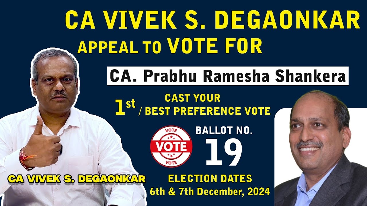 CA VIVEK S. DEGAONKAR Appeal to vote for CA Prabhu Ramesha Ballot Sr. No. 19