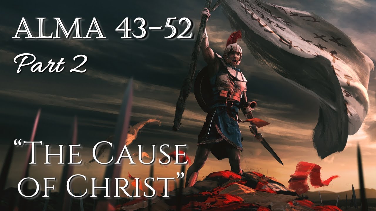 Come Follow Me - Alma 43-52 (part 2): 