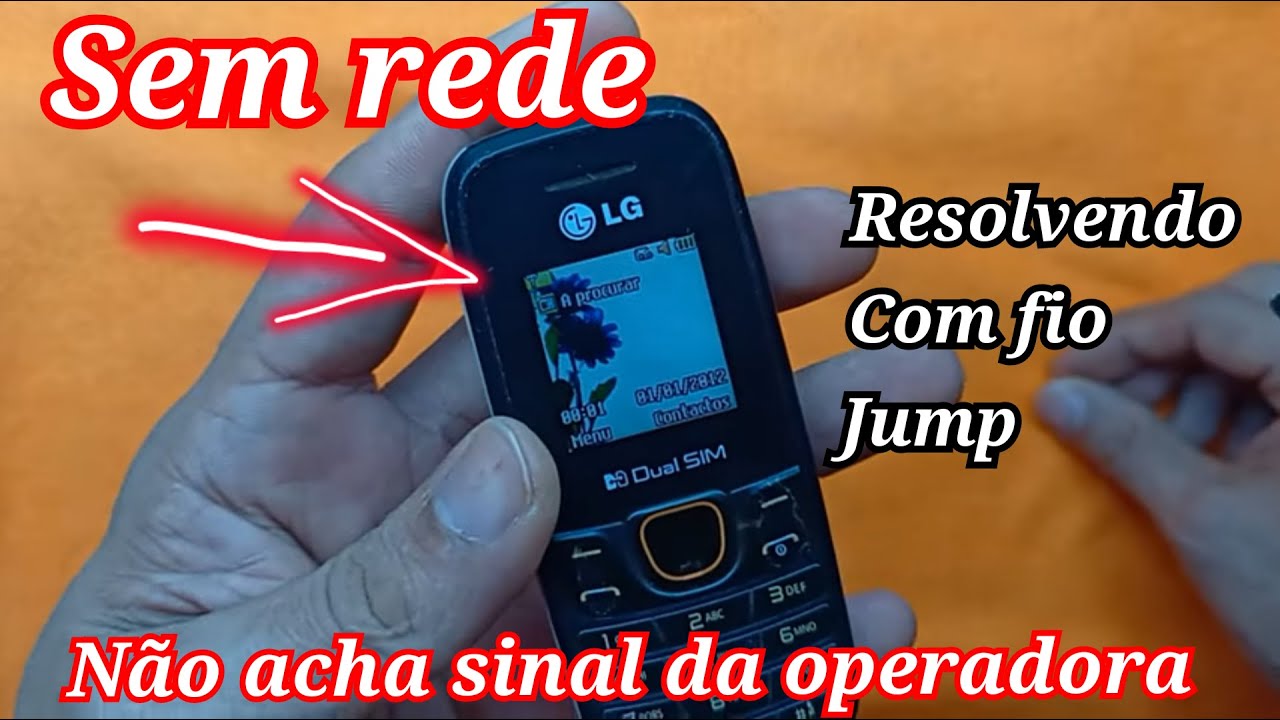 LG A-275 não pega torre, sem sinal de antena, sem sinal da operadora... famoso BOMBINHA 😂