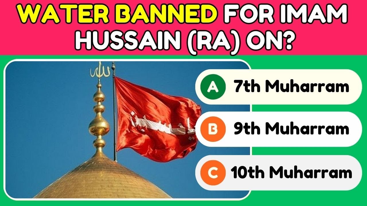 IMAM HUSSAIN (R.A) Part II | 20 QUIZ | ISLAMIC QUIZ