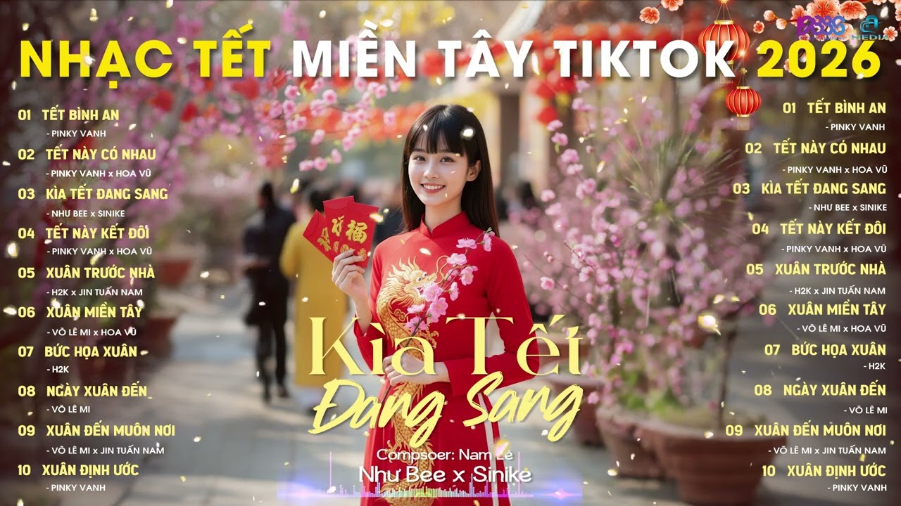 NHẠC TẾT MIỀN TÂY - KÌA TẾT ĐANG SANG - TẾT LÀ TẾT SUM VẦY - TẾT BÌNH AN - TẾT NÀY CÓ NHAU