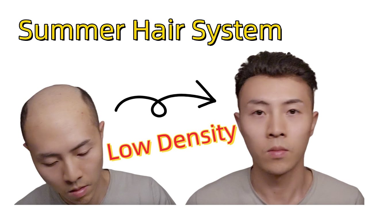 Low Density Hair System For Summer