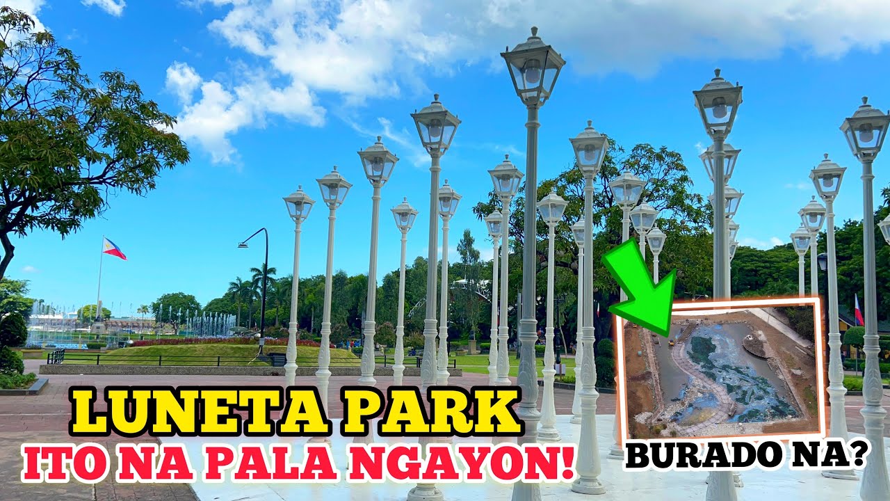 LUNETA PARK ITO NA PALA NGAYON!