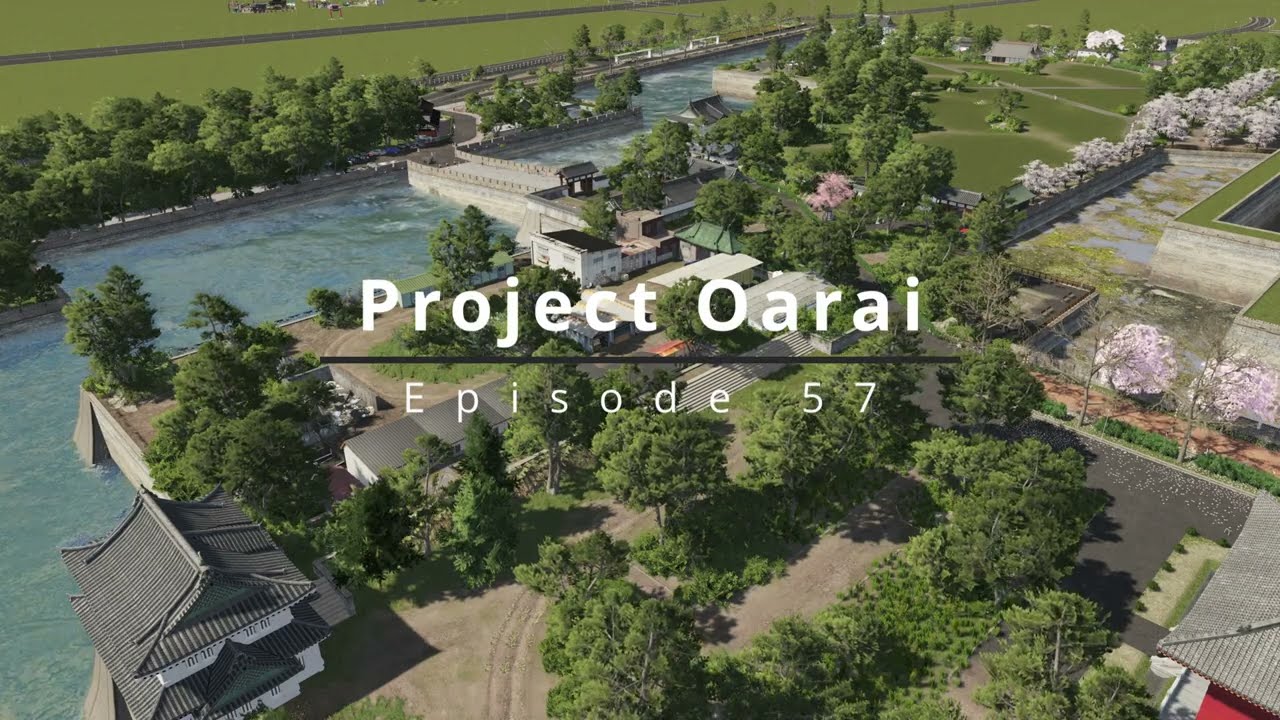 Project Oarai - EP 57 - Retuning To Osaka Castle Park! - Cities Skylines