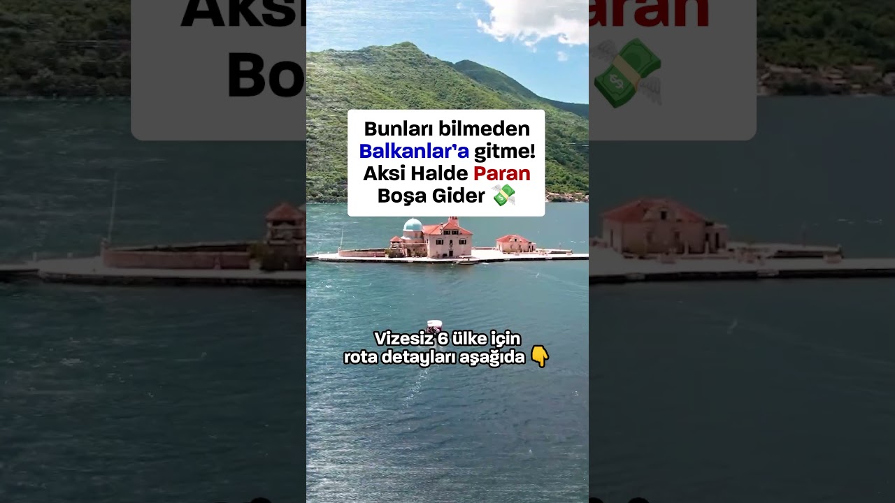 Vizesiz 6 &Uuml;lke ile 12 G&uuml;nde Balkanlar Turu! 💸
