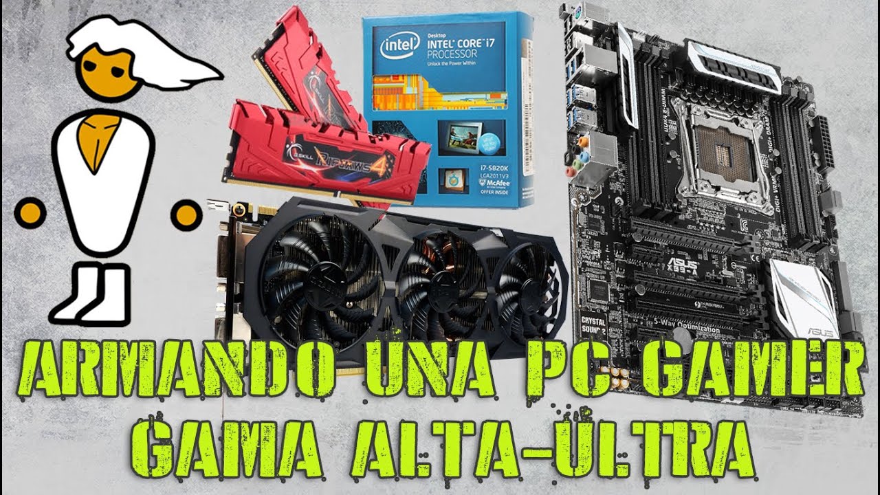 Armando y Probando una PC Gamer Gama Alta / Ultra (i7 5820K / GTX 980) (Español)