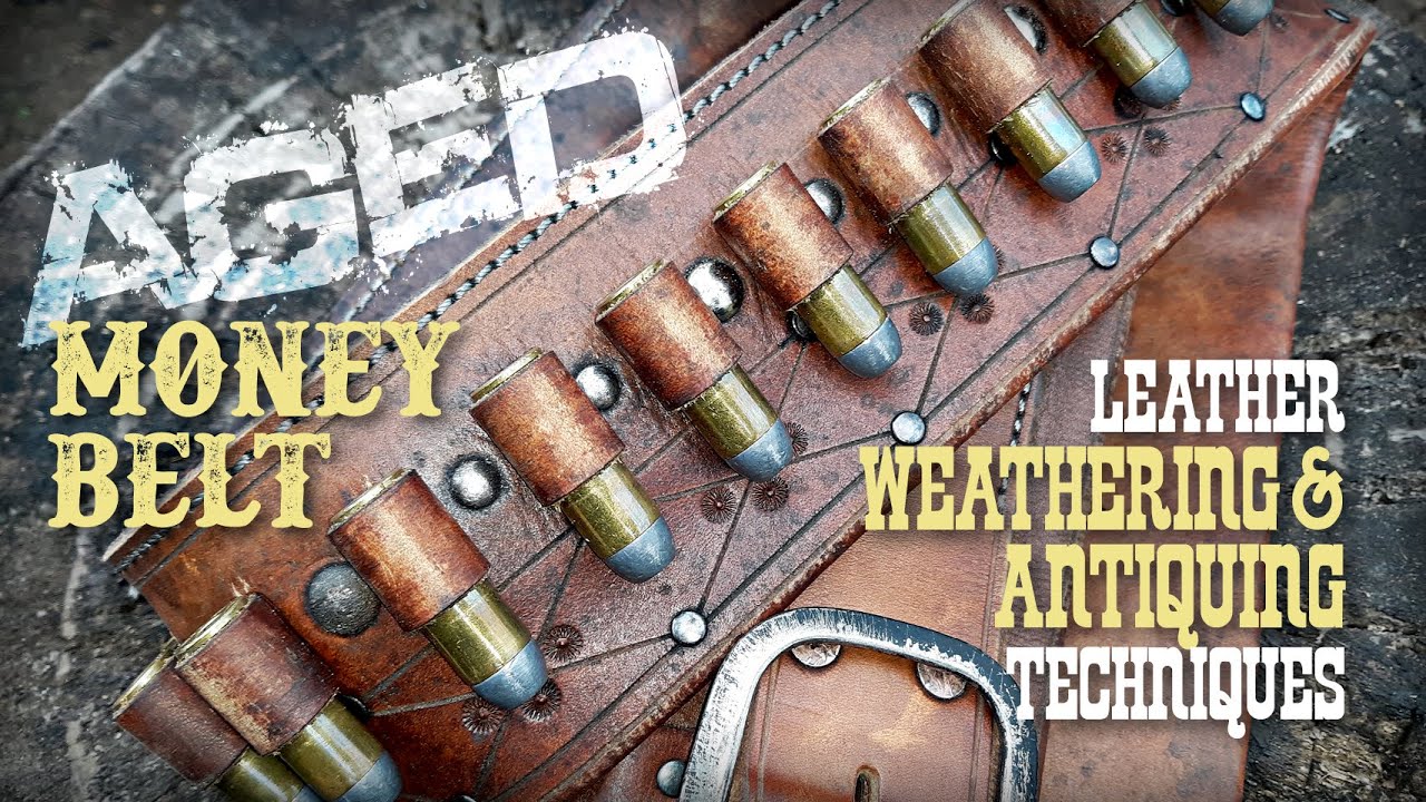 Weathering and Aging Techniques: Distressed Leather Cowboy Cartridge Money Belt