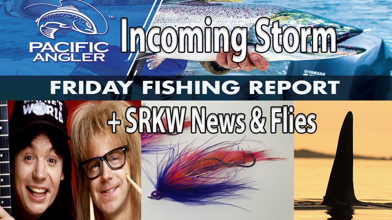Vancouver Fishing Report - Fishing Politics // Incoming Storm + Steelhead Flies