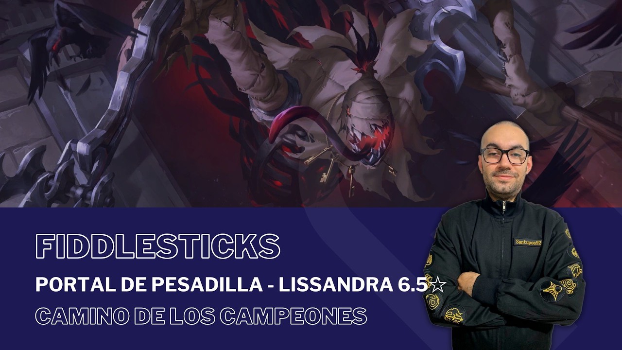 Portal de Pesadilla - Lissandra 6.5☆ con FIDDLESTICKS / #PathOfChampions - #LegendsOfRuneterra