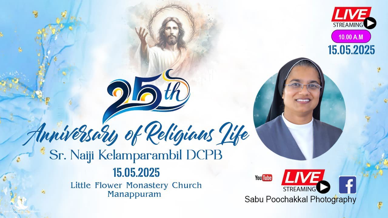Sr. Naiji Kelamparambil DCPB // 25th Anniversary of Religious Life // 15.05.2025 // 10.00 am