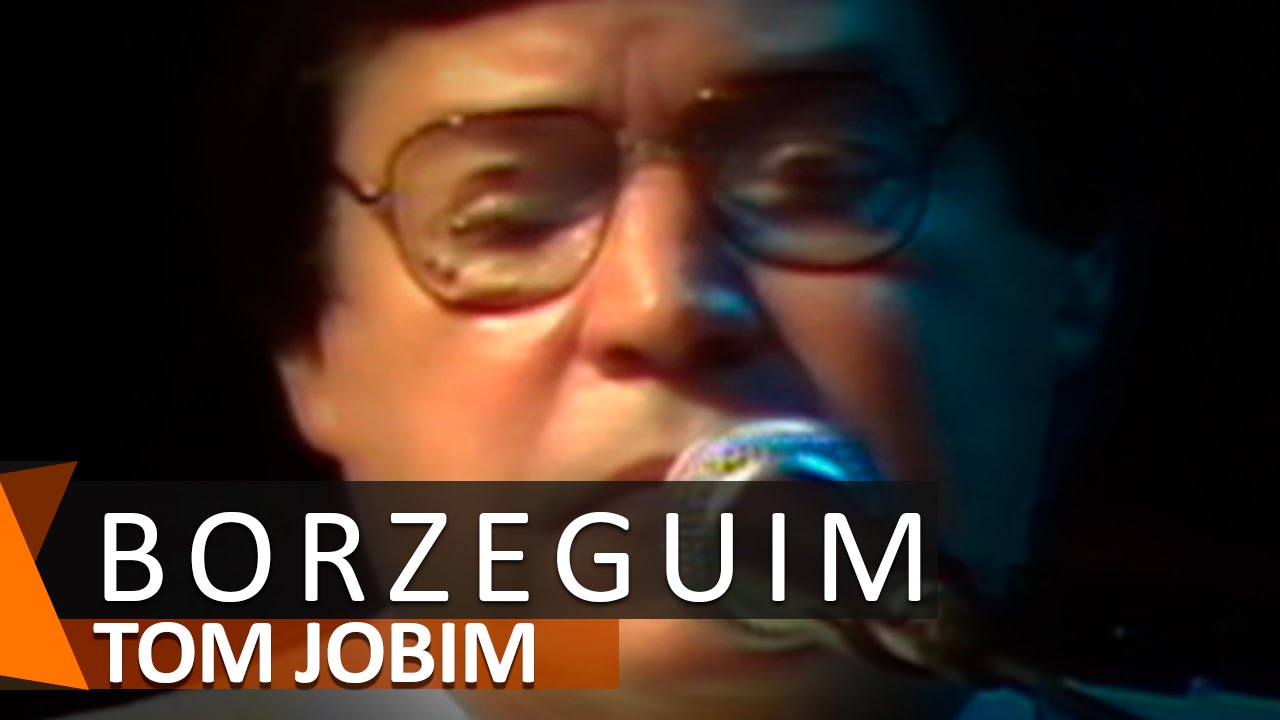 Tom Jobim: Borzeguim (DVD Águas de Março)
