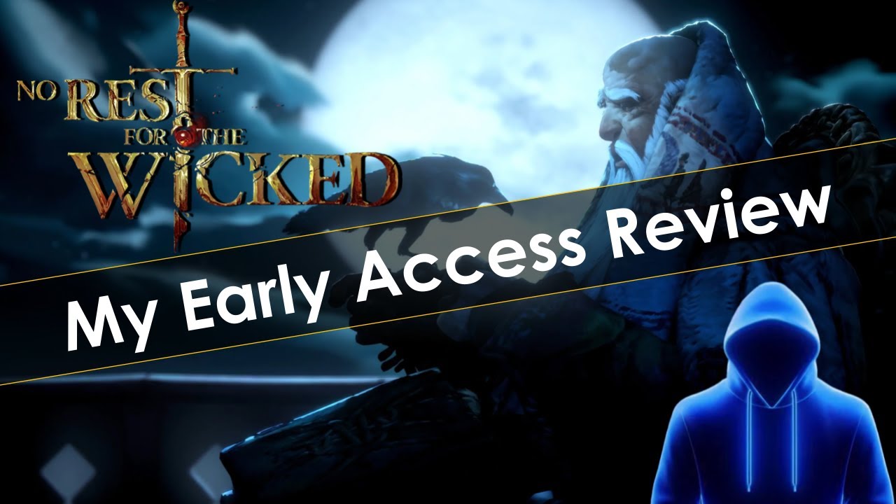 My Review of No Rest For The Wicked