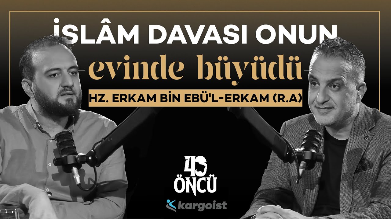 Evi İslam'ın Kalesi Oldu: Hz. Erkam b. Ebü’l-Erkam (R.A) 40 Öncü | Bekir Develi-Muhammed Yazıcı #B17