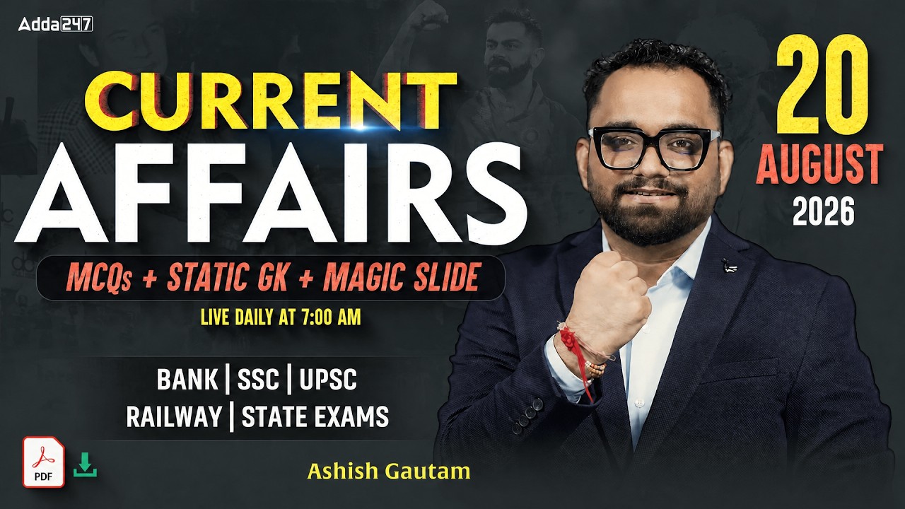 Current Affairs Today | 20 August 2026 | Daily Current Affairs | By Ashish Gautam