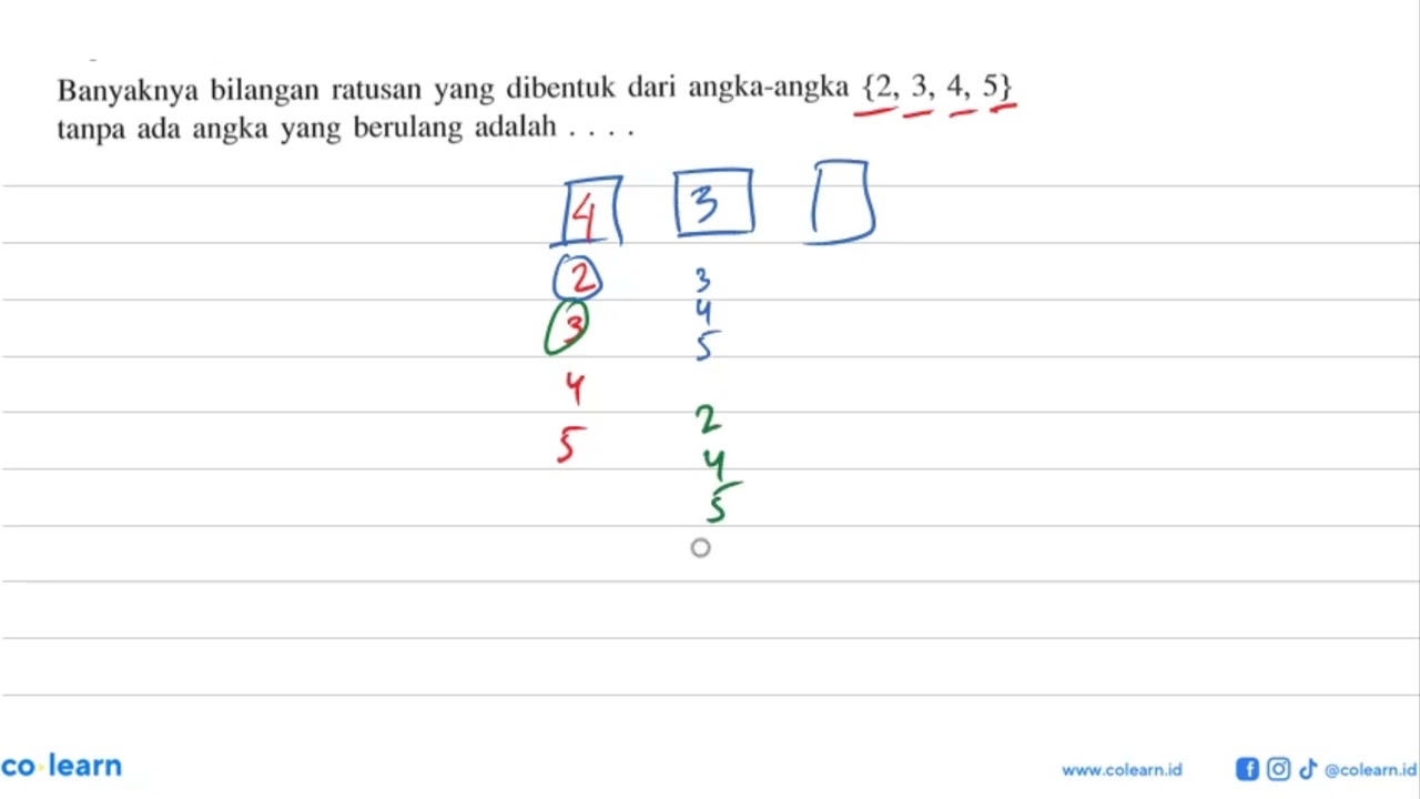 Banyaknya bilangan ratusan yang dibentuk dari angka-angka {2,3,4,5} tanpa ada angka yang berulang...