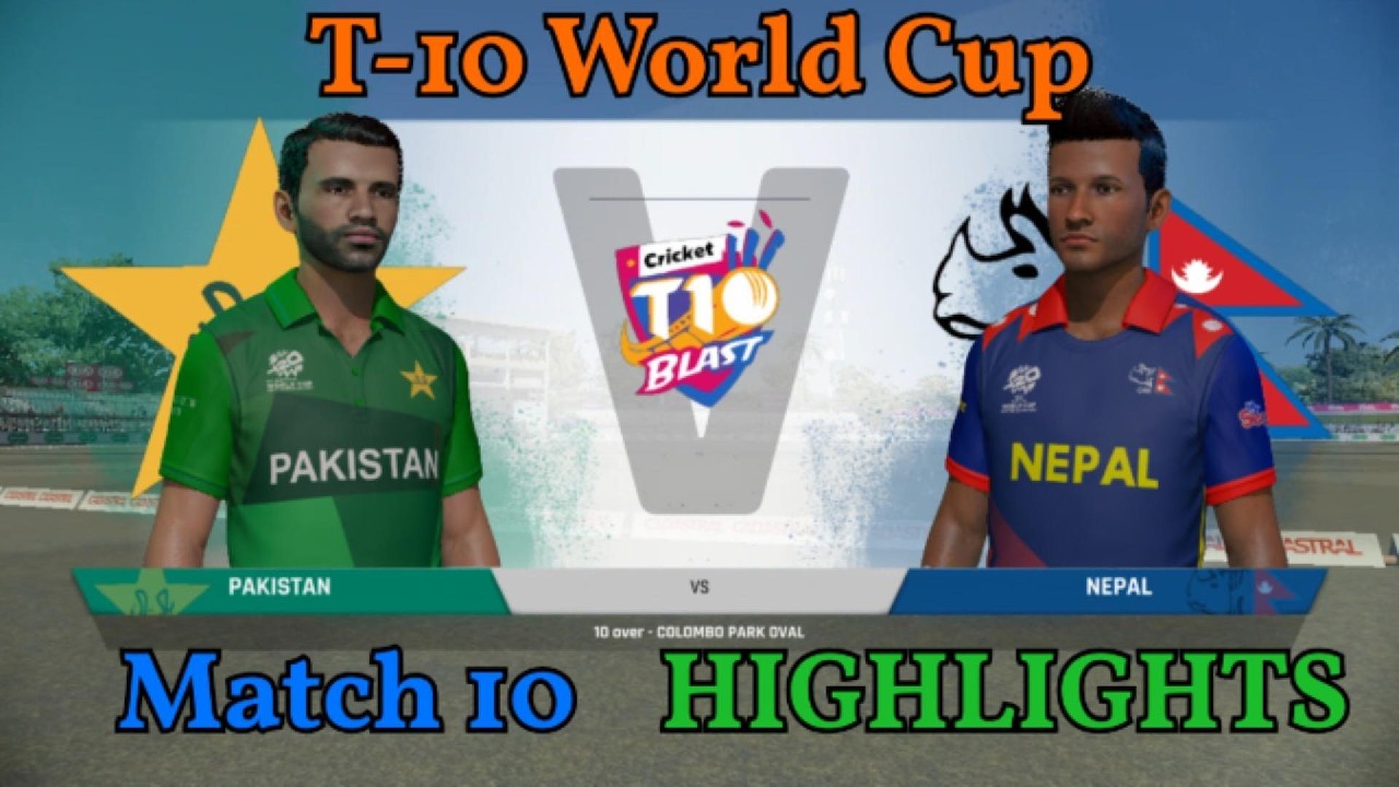PAKISTAN vs NEPAL | T10 WORLD CUP - MATCH #10  | Can Pakistan Conquer the World 🏆