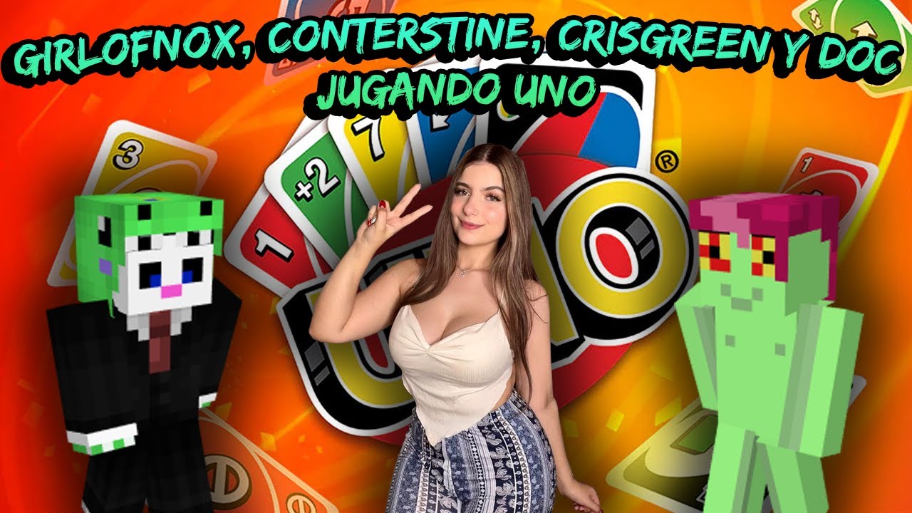 GIRLOFNOX, CONTERSTINE, CRISGREEN y DOC jugando UNO 🤯🤣