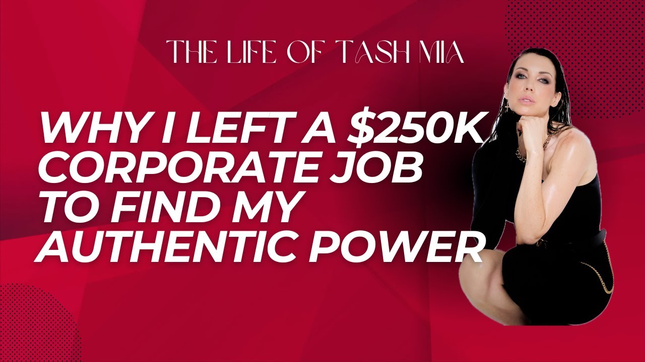 Why I Left a $250K Corporate Salary to Find My Authentic Power