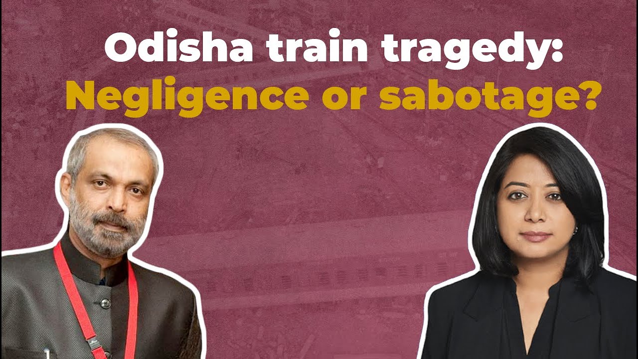 Odisha train tragedy: Negligence or sabotage?