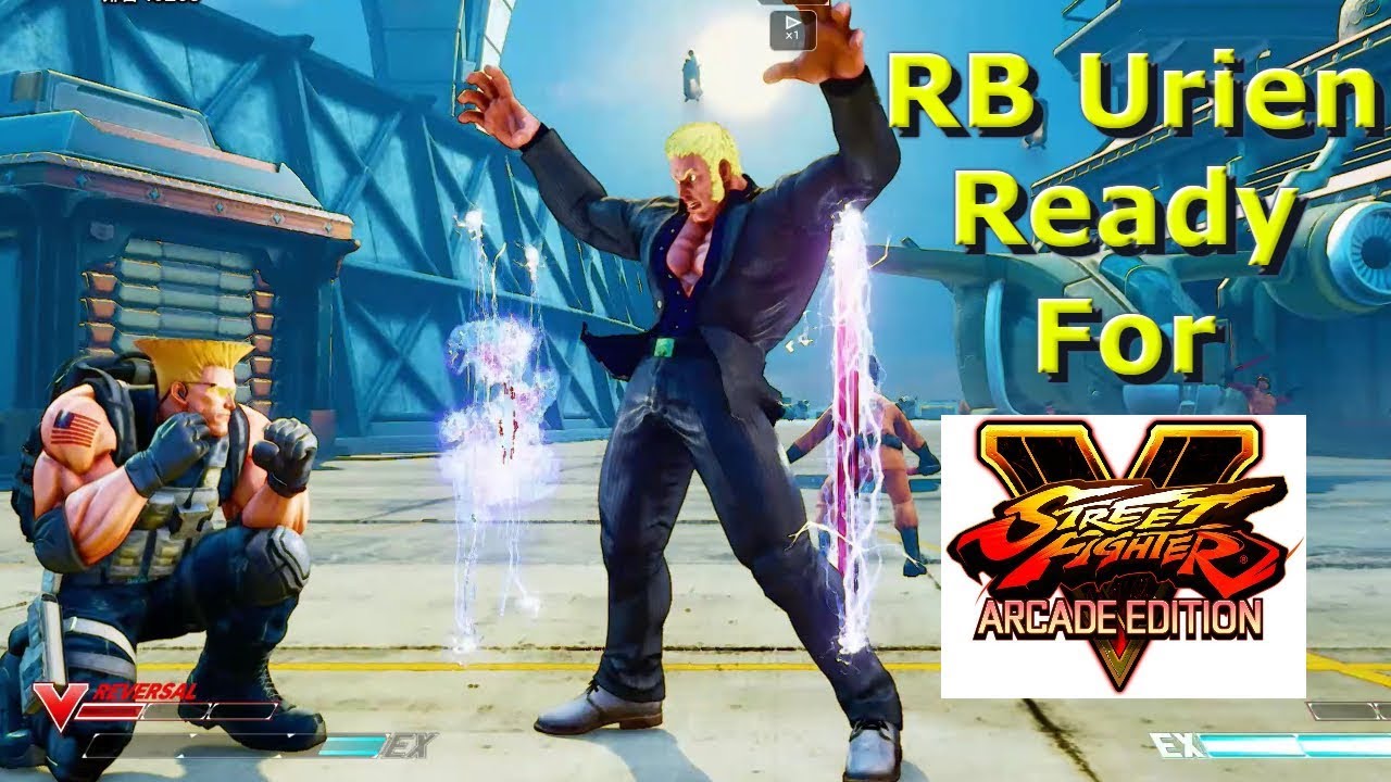 SFV - RB Urien Is Ready For Arcade Edition | Highlights Compilation