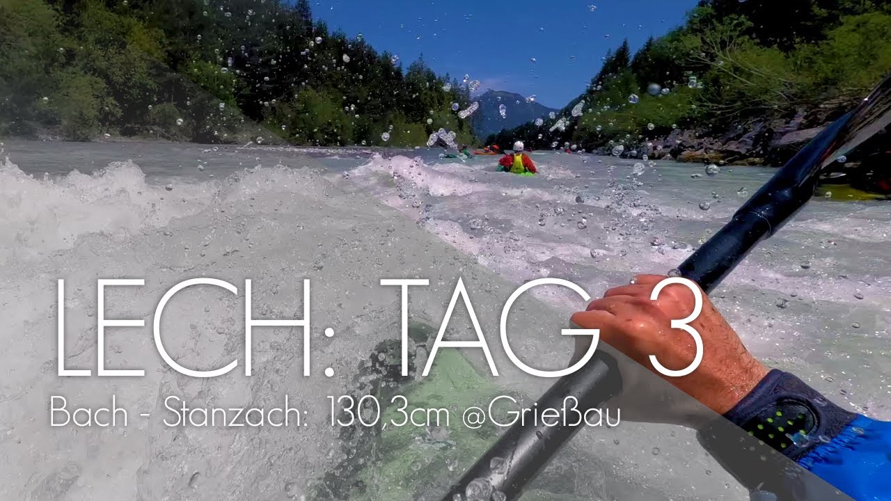 Lech: Bach-Stanzach - Tag3 unserer WW-Soft-Tour